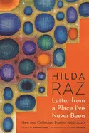 Raz, Hilda: Letter From A Place I've Never Been: New & Collected Poems, 1986-2020 1