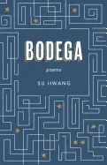 Hwang, Su: Bodega 1
