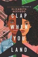 Acevedo, Elizabeth: Clap When You Land (Hc) 1