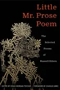Edson, Rusell: Little Mr. Prose Poem: Selected Poems Of Russell Edson 1
