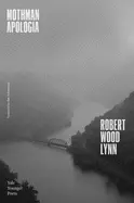 Lynn, Robert Wood: Mothman Apologia 1