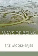 Mookherjee, Sati: Ways Of Being 1