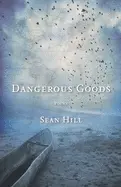 Hill, Sean: Dangerous Goods 1