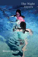 Mccabe, Melanie: The Night Divers 1