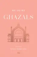 Mir, Mir Taqi: Ghazals: Translations Of Classic Urdu Poetry (Tr. Shamsur Rahman Faruqi) 1