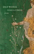 Fischer, Jessica: Daywork 1