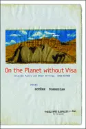 Torregian, Sotère: On The Planet Without Visa [Used Paperback] 1