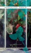 Jaccottet, Philippe: Seedtime Iii: Notebooks, 1995-1998 1