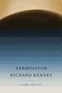Kenney, Richard: Terminator: Poems, 2008-2018 1