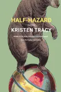 Tracy, Kristen: Half-Hazard 1