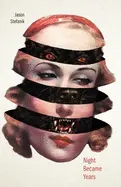 Stefanik, Jason: Night Became Years 1