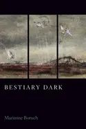 Boruch, Marianne: Bestiary Dark [Used Paperback] 1