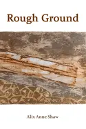 Shaw, Alix Anne: Rough Ground 1