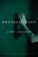 Amparán, Aldo: Brother Sleep 1