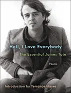 Tate, James: Hell, I Love Everybody 1