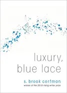 Signed Copy Of Corfman, S. Brook: Luxury, Blue Lace 1
