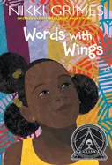 Grimes, Nikki: Words With Wings 1