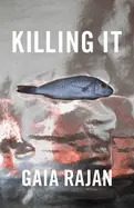 Rajan, Gaia: Killing It 1