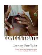 Taylor, Courtney Faye: Concentrate 1