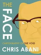 Abani, Chris: The Face: Cartography Of The Void 1