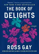 Gay, Ross: The Book Of Delights 1