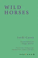 Cussà, Jordi: Wild Horses 1