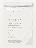 Neubauer, Alexander (Ed.): Poetry In Person: Twenty-Five Years Of Conversation With America's Poets [Used Paperback] 1