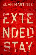 Martinez, Juan: Extended Stay 1