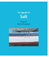 Rummonds, Richard-Gabriel: To Speak In Salt 1