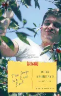 Roffman, Karin: The Songs We Know Best: John Ashberry's Early Life [Used Paperback] 1