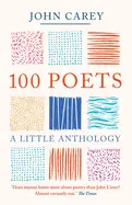 Carey, John: 100 Poets 1