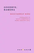 Montserrat, Roig: Goodbye, Ramona 1