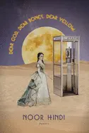 [B4g] Hindi, Noor: Dear God. Dear Bones. Dear Yellow 1