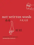 Xi, Xi: Not Written Words 1