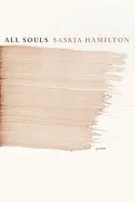 Hamilton, Saskia: All Souls 1