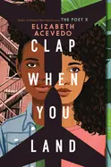 Acevedo, Elizabeth: Clap When You Land 1