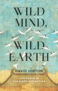 Hinton, David: Wild Mind, Wild Earth 1