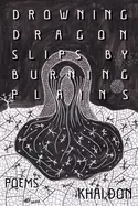 Don, Khai: Drowning Dragon Slips By Burning Plains 1