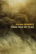 Gewirtz, Julian: Your Face My Flag 1