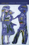 Major, Clarence: Sporadic Troubleshooting: Poems 1