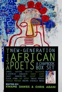 Dawes, Kwame: Tisa: New-Generation African Poets, A Chapbook Box Set 1