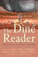 Various Editors: The Diné Reader: An Anthology Of Navajo Literature 1