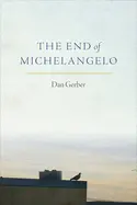 Gerber, Dan: The End Of Michaelangelo 1
