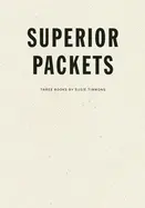 Timmons, Susie: Superior Packets [Used Paperback] 1