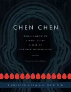 Chen, Chen: When I Grow Up I Want To Be A List Of Further Possibilities 1