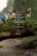 Newman, Amy: An Incomplete Encyclopedia Of Happiness And Unhappiness 1
