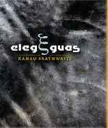 Brathwaite, Kamau: Elegguas 1