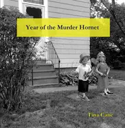 Cane, Tina: Year Of The Murder Hornet 1