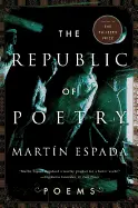 Espada, Martín: The Republic Of Poetry [Used Paperback] 1