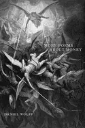 Wolff, Daniel: More Poems About Money 1